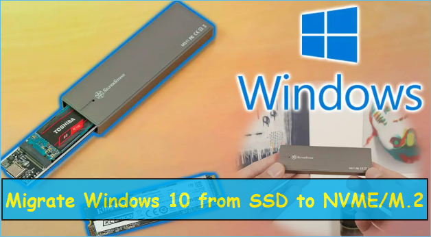 Windows 10을 SSD에서 NVME 또는 M.2로 마이그레이션